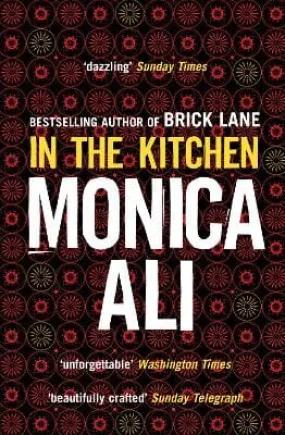 Monica Ali: In The Kitchen [2010] paperback