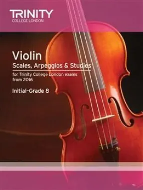 Trinity College London Violin Scales, Arpeggios and Studies Initial - Grade 8 From 2016